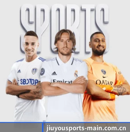 本站五个常用功能入口,赛程查询路径更短 - JIUYOUSPORTS